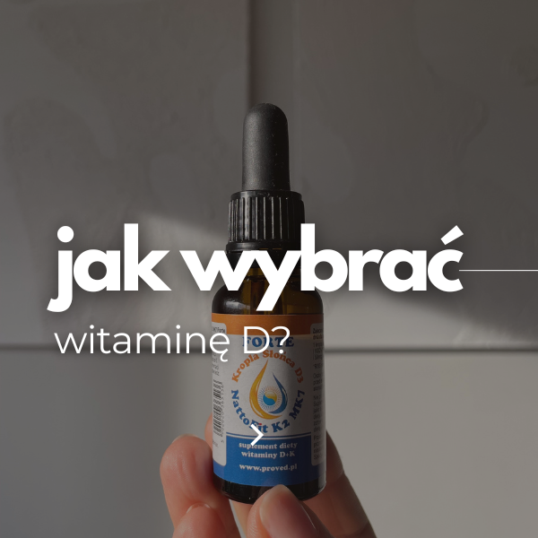 Jak wybrać witaminę D?